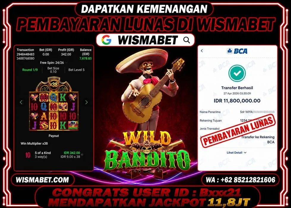 Wismabet - BUKTI KEMENANGAN Wild Bandito Rp11,800,000,- LUNAS