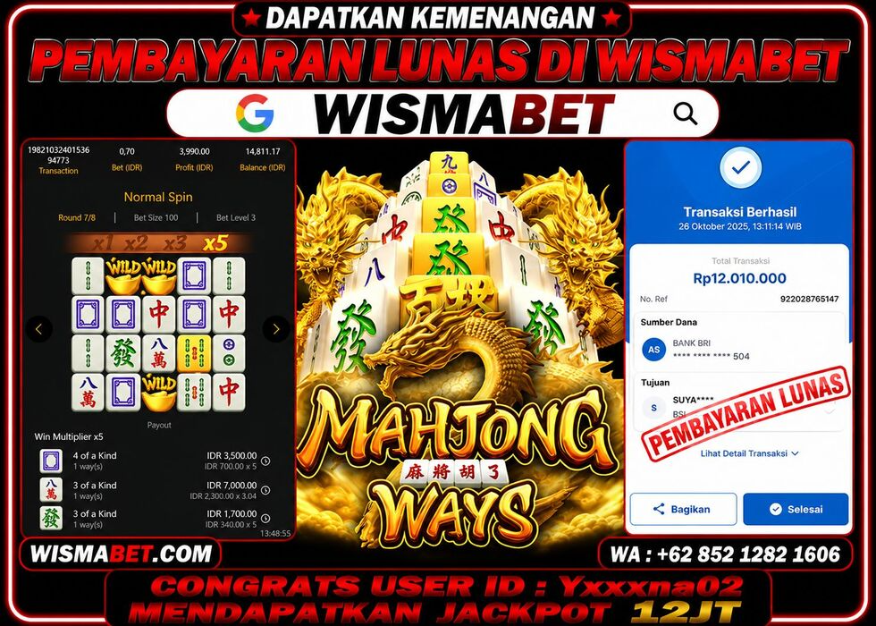 Wismabet - BUKTI KEMENANGAN Mahjong Ways Rp12,010,000,- LUNAS